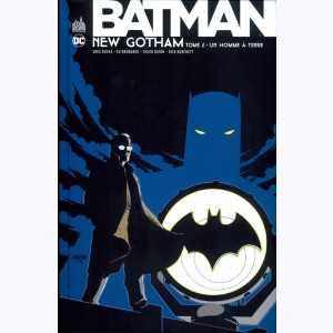 Batman - New Gotham : Tome 2, Un homme à terre