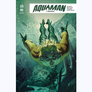 Aquaman Rebirth : Tome 1, Inondation