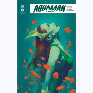 Aquaman Rebirth : Tome 2, Le déluge