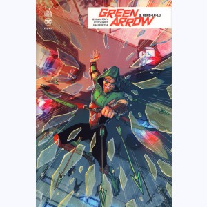 Green Arrow Rebirth : Tome 3, Hors-la-loi