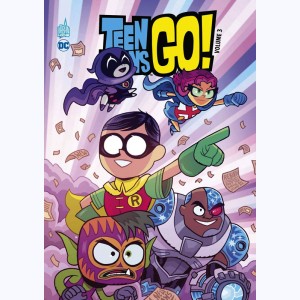 Teen Titans Go ! : Tome 3