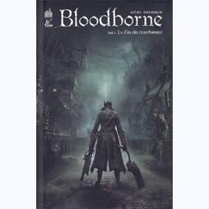 Bloodborne : Tome 1, La fin du cauchemar
