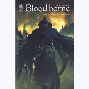 Bloodborne : Tome 3, Le chant des corbeaux