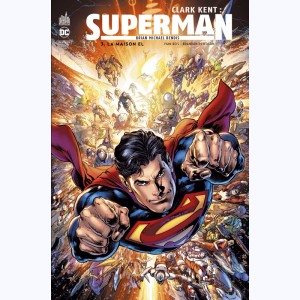 Clark Kent : Superman : Tome 3, La maison El