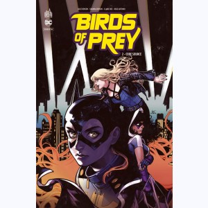 Birds of Prey : Tome 2, Code source