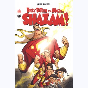 Shazam !, Billy Batson et la Magie de Shazam !