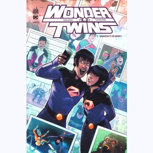Wonder Twins : Tome 2, Grandeur et décadence