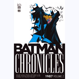 Batman Chronicles : Tome 2, 1987