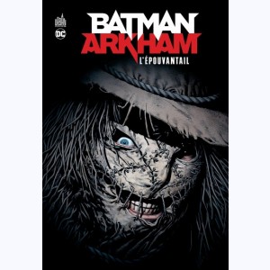 Batman Arkham : Tome 6, L'épouvantail