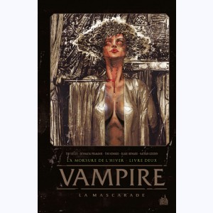 Vampire - La mascarade : Tome 2, La morsure de l'hiver - Livre deux