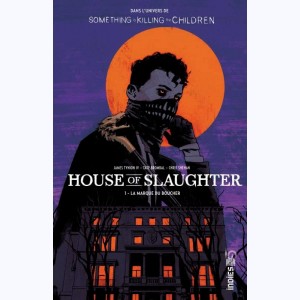 House of Slaughter : Tome 1, La marque du boucher