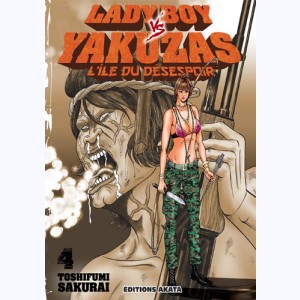 Ladyboy vs Yakuzas, L'île du désespoir : Tome 4