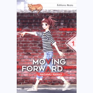 Moving forward : Tome 1