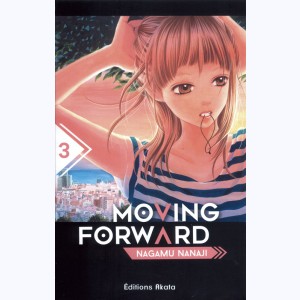 Moving forward : Tome 3