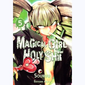 Magical Girl Holy Shit : Tome 5