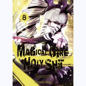 Magical Girl Holy Shit : Tome 8