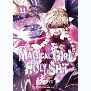 Magical Girl Holy Shit : Tome 11