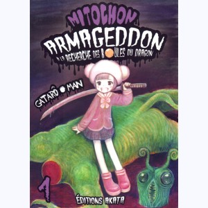 Mitochon Armageddon, à la recherche des boules du dragon : Tome 1
