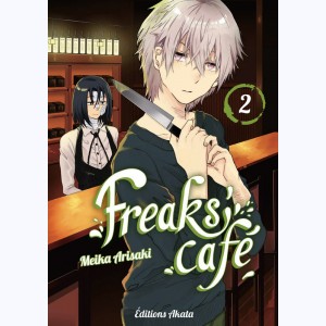 Freaks' café : Tome 2