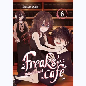 Freaks' café : Tome 6