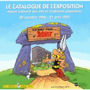 Astérix - divers, Ils sont fous d'Astérix ! - catalogue d'exposition Musée national des arts et traditions populaires