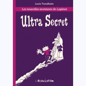 Les nouvelles aventures de Lapinot : Tome 5.2, Ultra Secret