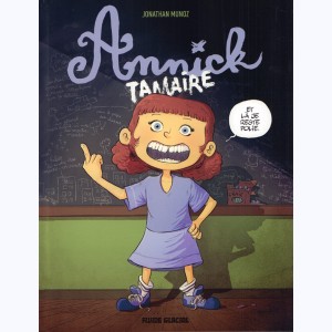 Annick Tamaire : Tome 1