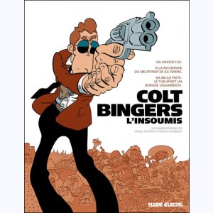 Colt Bingers, l'insoumis, Intégrale