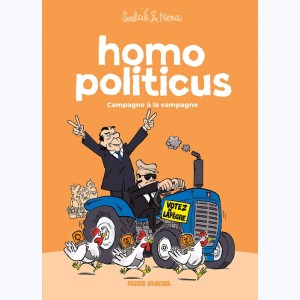 Homo Politicus : Tome 2, Campagne à la campagne