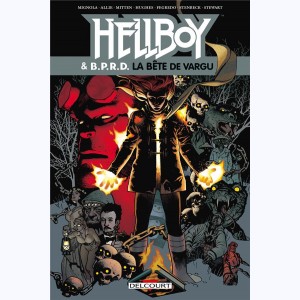 Hellboy & B.P.R.D. : Tome 6, La bête de Vargu