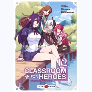 Classroom for Heroes : Tome 12