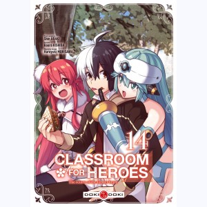 Classroom for Heroes : Tome 14
