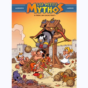 Les Petits Mythos : Tome 13, À Troie, on lâche tout !