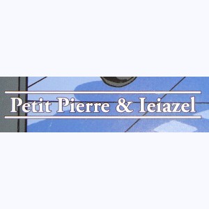Collection : Petit Pierre & Ieiazel