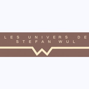 Collection : Les univers de Stefan Wul