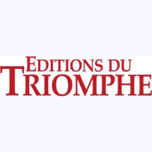 Editeur : Éditions du Triomphe