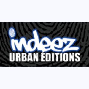 Editeur : Indeez urban editions