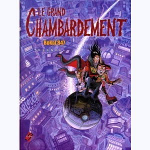 Série : Le grand chambardement