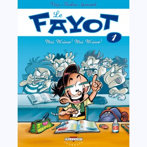 Série : Le Fayot