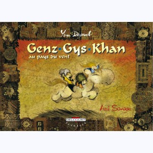 Série : Genz Gys Khan au pays du vent
