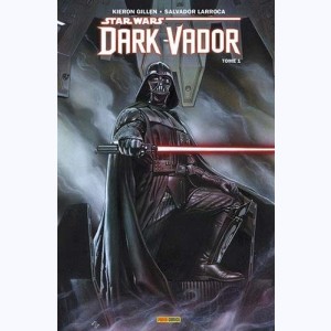 Série : Star Wars - Dark Vador - 100% Star Wars