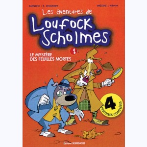 Série : Les aventures de Loufock Sholmes