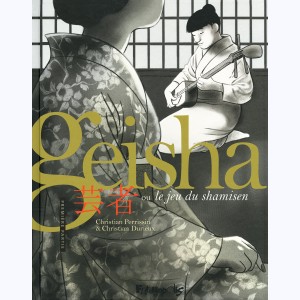 Série : Geisha, ou le jeu du shamisen