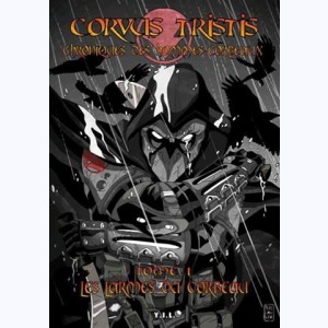 Série : Corvus Tristis, chroniques des hommes corbeaux