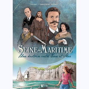 Seine-Maritime - Une histoire entre terre et mer