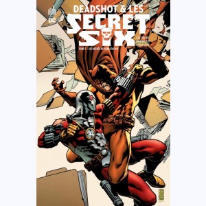 Série : Deadshot & Les Secret Six