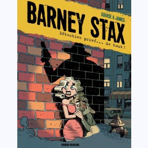 Barney Stax, détective privé... de tout !