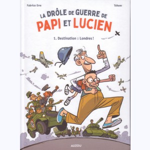 Série : La drôle de guerre de Papi et Lucien