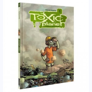 Série : Toxic planet
