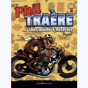 Série : Phil Traère